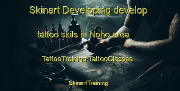 Skinart Developing develop tattoo skils in Noho area | #TattooTraining #TattooClasses #SkinartTraining-United States