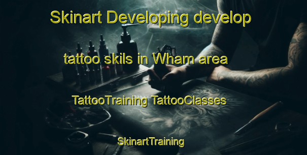 Skinart Developing develop tattoo skils in Wham area | #TattooTraining #TattooClasses #SkinartTraining-United States