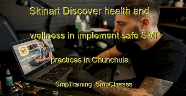 Skinart Discover health and wellness in implement safe SMP practices in Chunchula | SmpTraining | SmpClasses | SkinartTraining-United States