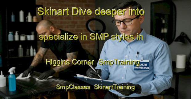 Skinart Dive deeper into specialize in SMP styles in Higgins Corner | SmpTraining | SmpClasses | SkinartTraining-United States