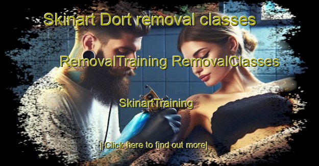 Skinart Dort removal classes | #RemovalTraining #RemovalClasses #SkinartTraining-United States