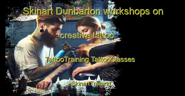 Skinart Dunbarton workshops on creative tattoo | #TattooTraining #TattooClasses #SkinartTraining-United States