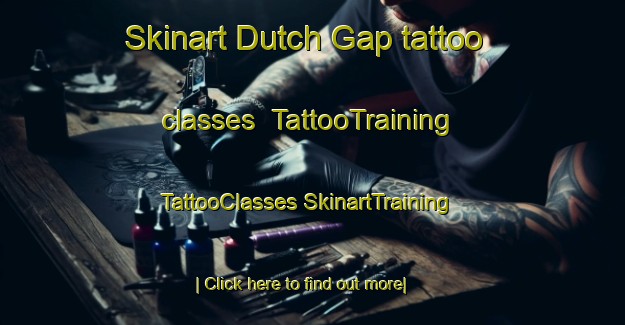 Skinart Dutch Gap tattoo classes | #TattooTraining #TattooClasses #SkinartTraining-United States