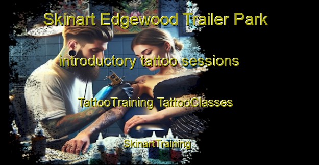 Skinart Edgewood Trailer Park introductory tattoo sessions | #TattooTraining #TattooClasses #SkinartTraining-United States