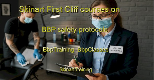 Skinart First Cliff courses on BBP safety protocols | BbpTraining | BbpClasses | SkinartTraining-United States