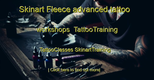 Skinart Fleece advanced tattoo workshops | #TattooTraining #TattooClasses #SkinartTraining-United States