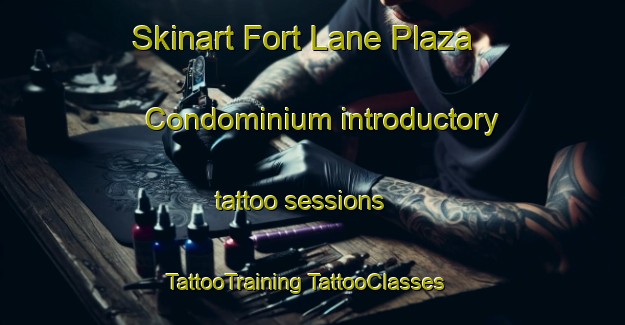 Skinart Fort Lane Plaza Condominium introductory tattoo sessions | #TattooTraining #TattooClasses #SkinartTraining-United States