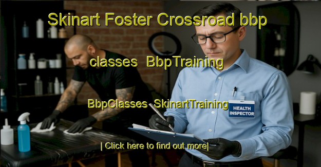 Skinart Foster Crossroad bbp classes | BbpTraining | BbpClasses | SkinartTraining-United States
