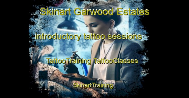 Skinart Garwood Estates introductory tattoo sessions | #TattooTraining #TattooClasses #SkinartTraining-United States