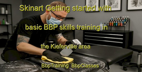 Skinart Getting started with basic BBP skills training in the Kieferville area | BbpTraining | BbpClasses | SkinartTraining-United States