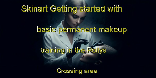 Skinart Getting started with basic permanent makeup training in the Pollys Crossing area | PermanentmakeupTraining | PermanentmakeupClasses | SkinartTraining-United States
