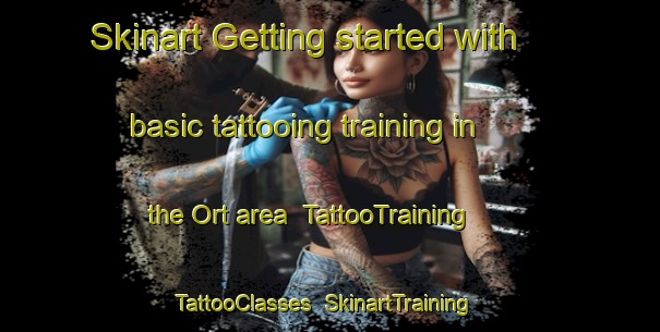 Skinart Getting started with basic tattooing training in the Ort area | TattooTraining | TattooClasses | SkinartTraining-United States