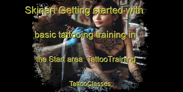Skinart Getting started with basic tattooing training in the Start area | TattooTraining | TattooClasses | SkinartTraining-United States