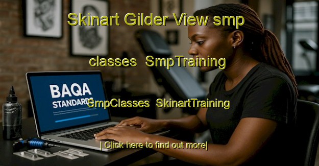 Skinart Gilder View smp classes | SmpTraining | SmpClasses | SkinartTraining-United States