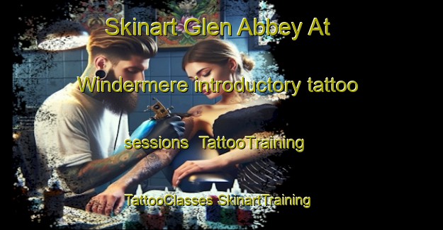 Skinart Glen Abbey At Windermere introductory tattoo sessions | #TattooTraining #TattooClasses #SkinartTraining-United States