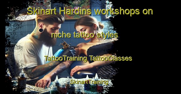 Skinart Hardins workshops on niche tattoo styles | #TattooTraining #TattooClasses #SkinartTraining-United States