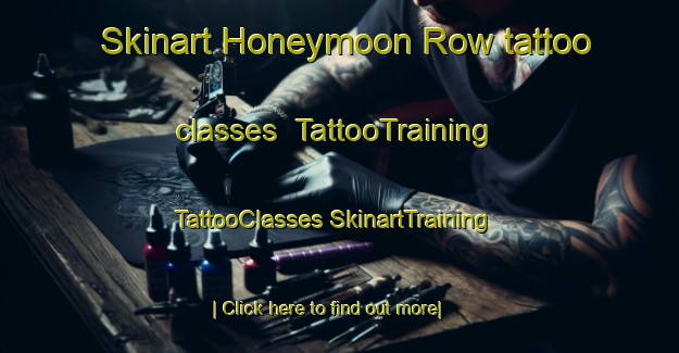 Skinart Honeymoon Row tattoo classes | #TattooTraining #TattooClasses #SkinartTraining-United States