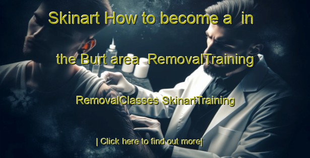 Skinart How to become a  in the Burt area | #RemovalTraining #RemovalClasses #SkinartTraining-United States