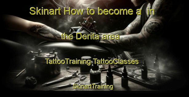 Skinart How to become a  in the Derita area | #TattooTraining #TattooClasses #SkinartTraining-United States