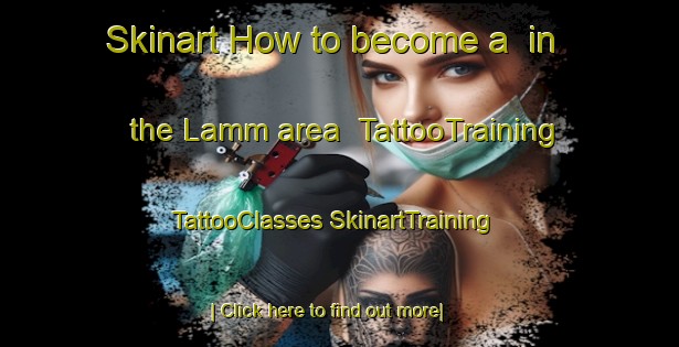 Skinart How to become a  in the Lamm area | #TattooTraining #TattooClasses #SkinartTraining-United States