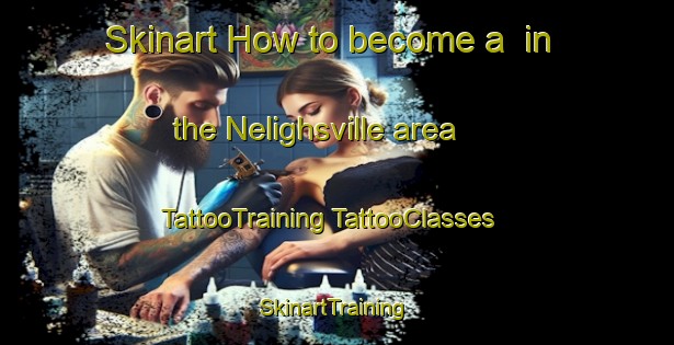 Skinart How to become a  in the Nelighsville area | #TattooTraining #TattooClasses #SkinartTraining-United States