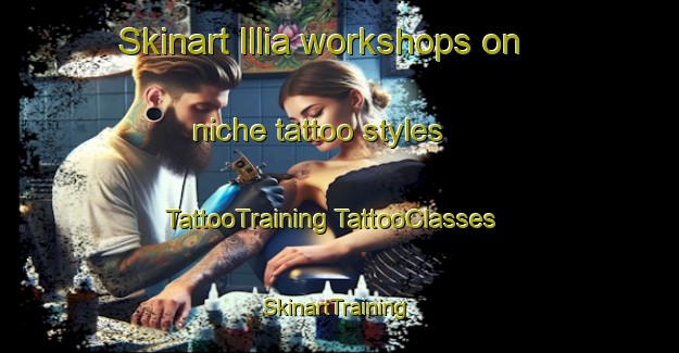 Skinart Illia workshops on niche tattoo styles | #TattooTraining #TattooClasses #SkinartTraining-United States