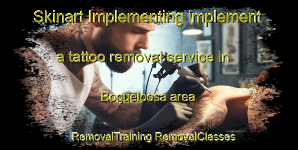 Skinart Implementing implement a tattoo removal service in Bogueloosa area | #RemovalTraining #RemovalClasses #SkinartTraining-United States