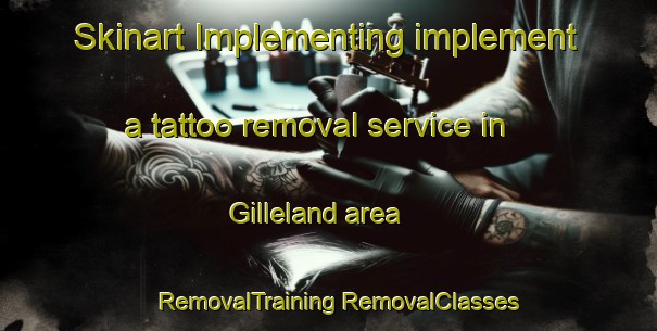 Skinart Implementing implement a tattoo removal service in Gilleland area | #RemovalTraining #RemovalClasses #SkinartTraining-United States