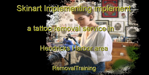 Skinart Implementing implement a tattoo removal service in Hendricks Harbor area | RemovalTraining | RemovalClasses | SkinartTraining-United States