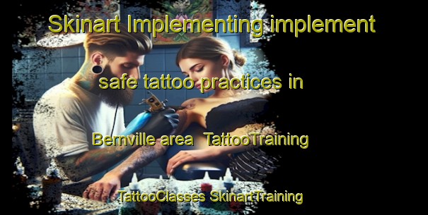 Skinart Implementing implement safe tattoo practices in Bernville area | #TattooTraining #TattooClasses #SkinartTraining-United States