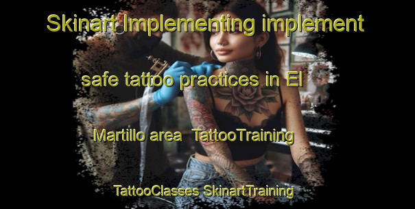 Skinart Implementing implement safe tattoo practices in El Martillo area | #TattooTraining #TattooClasses #SkinartTraining-United States