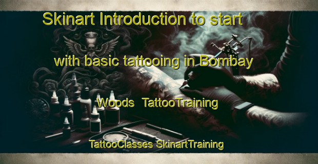 Skinart Introduction to start with basic tattooing in Bombay Woods | #TattooTraining #TattooClasses #SkinartTraining-United States