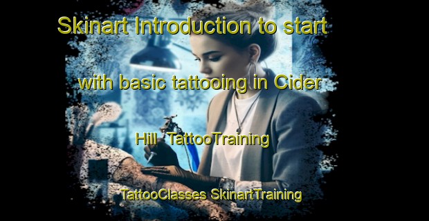 Skinart Introduction to start with basic tattooing in Cider Hill | #TattooTraining #TattooClasses #SkinartTraining-United States