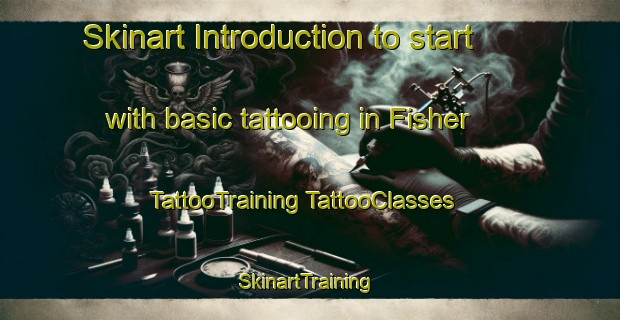 Skinart Introduction to start with basic tattooing in Fisher | #TattooTraining #TattooClasses #SkinartTraining-United States