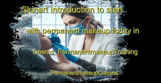 Skinart Introduction to start with permanent makeup today in Deems | #PermanentmakeupTraining #PermanentmakeupClasses #SkinartTraining-United States