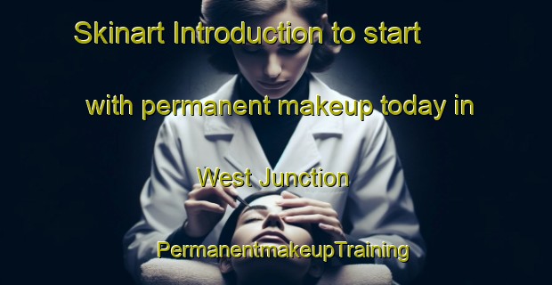 Skinart Introduction to start with permanent makeup today in West Junction | PermanentmakeupTraining | PermanentmakeupClasses | SkinartTraining-United States