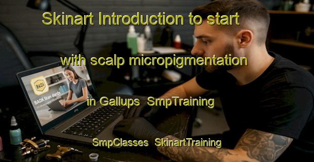 Skinart Introduction to start with scalp micropigmentation in Gallups | SmpTraining | SmpClasses | SkinartTraining-United States