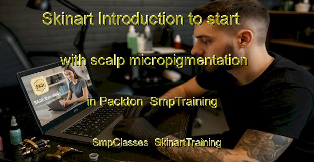 Skinart Introduction to start with scalp micropigmentation in Packton | SmpTraining | SmpClasses | SkinartTraining-United States