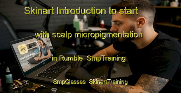 Skinart Introduction to start with scalp micropigmentation in Rumble | SmpTraining | SmpClasses | SkinartTraining-United States