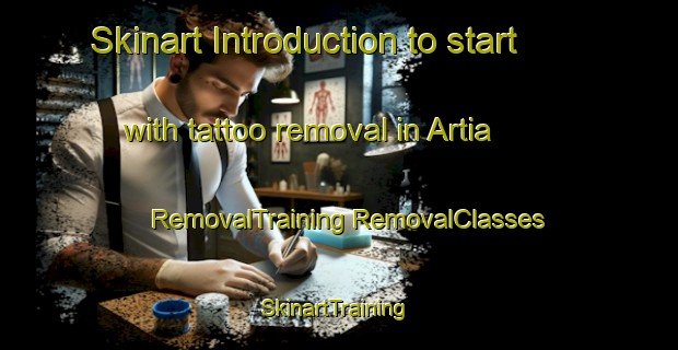 Skinart Introduction to start with tattoo removal in Artia | #RemovalTraining #RemovalClasses #SkinartTraining-United States