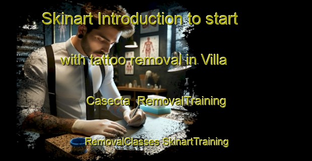 Skinart Introduction to start with tattoo removal in Villa Casecta | #RemovalTraining #RemovalClasses #SkinartTraining-United States