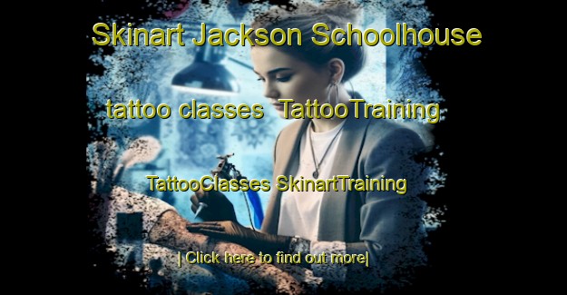 Skinart Jackson Schoolhouse tattoo classes | #TattooTraining #TattooClasses #SkinartTraining-United States