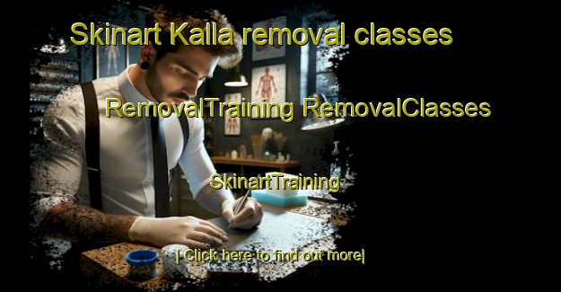 Skinart Kalla removal classes | #RemovalTraining #RemovalClasses #SkinartTraining-United States