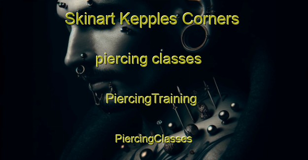 Skinart Kepples Corners piercing classes | #PiercingTraining #PiercingClasses #SkinartTraining-United States