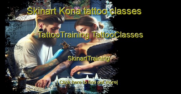 Skinart Kona tattoo classes | #TattooTraining #TattooClasses #SkinartTraining-United States