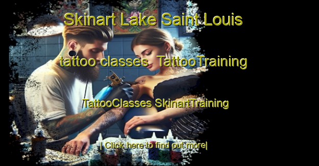 Skinart Lake Saint Louis tattoo classes | #TattooTraining #TattooClasses #SkinartTraining-United States