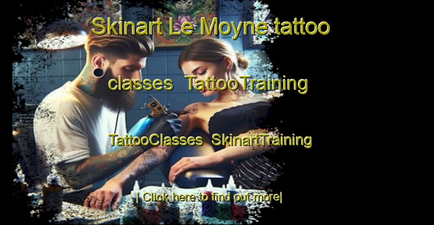 Skinart Le Moyne tattoo classes | TattooTraining | TattooClasses | SkinartTraining-United States