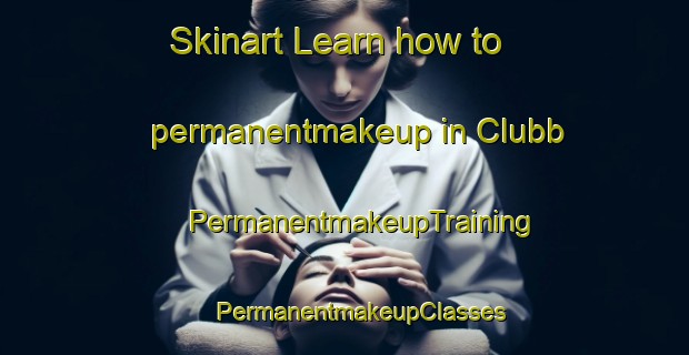 Skinart Learn how to permanentmakeup in Clubb | #PermanentmakeupTraining #PermanentmakeupClasses #SkinartTraining-United States