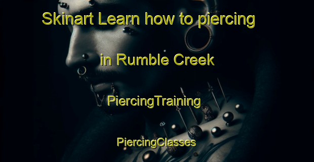 Skinart Learn how to piercing in Rumble Creek | #PiercingTraining #PiercingClasses #SkinartTraining-United States