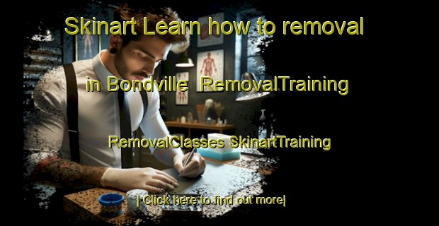 Skinart Learn how to removal in Bondville | #RemovalTraining #RemovalClasses #SkinartTraining-United States